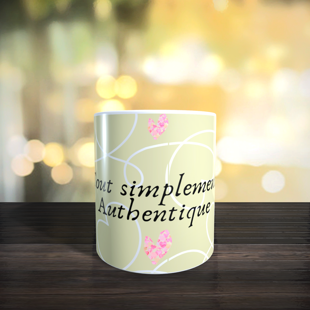 Mug Tout simplement authentique